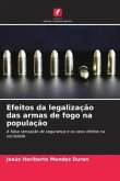Efeitos da legalização das armas de fogo na população