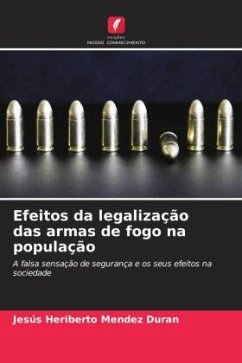 Efeitos da legalização das armas de fogo na população - Mendez Duran, Jesús Heriberto