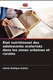 État nutritionnel des adolescents scolarisés dans les zones urbaines et rurales