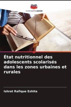 État nutritionnel des adolescents scolarisés dans les zones urbaines et rurales - Eshita, Ishrat Rafique