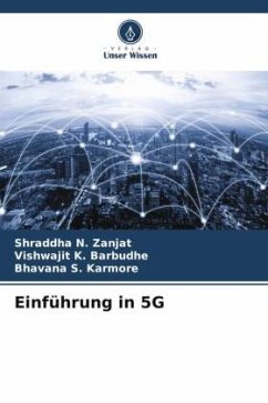 Einführung in 5G - Zanjat, Shraddha N.;Barbudhe, Vishwajit K.;Karmore, Bhavana S.
