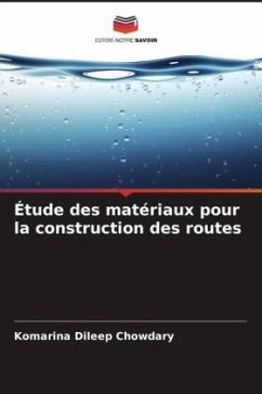 Étude des matériaux pour la construction des routes - Dileep Chowdary, Komarina