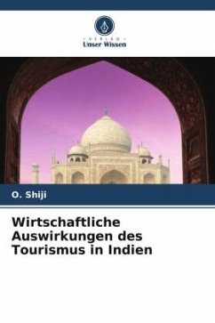 Wirtschaftliche Auswirkungen des Tourismus in Indien - Shiji, O.