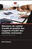 Réunions du comité d'audit et qualité des rapports d'audit des sociétés anonymes