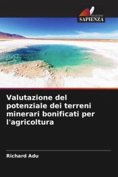 Valutazione del potenziale dei terreni minerari bonificati per l'agricoltura - Adu, Richard