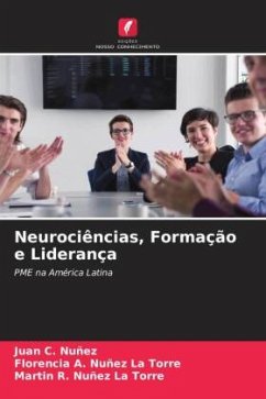 Neurociências, Formação e Liderança - NUÑEZ, JUAN C.;Nuñez La Torre, Florencia A.;NUÑEZ LA TORRE, MARTIN R.