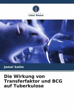 Die Wirkung von Transferfaktor und BCG auf Tuberkulose - Salim, Jamal