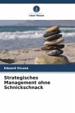 Strategisches Management ohne Schnickschnack