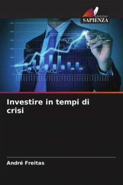 Investire in tempi di crisi - Freitas, André