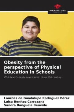 Obesity from the perspective of Physical Education in Schools - Rodríguez Pérez, Lourdes de Guadalupe;Benítez Carrazana, Luisa;Banguela Beuvide, Sandra