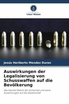 Auswirkungen der Legalisierung von Schusswaffen auf die Bevölkerung - Mendez Duran, Jesús Heriberto