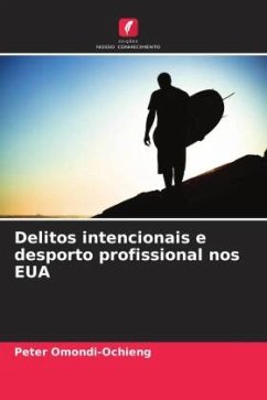 Delitos intencionais e desporto profissional nos EUA - Omondi-Ochieng, Peter