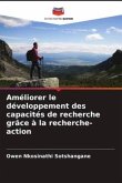 Améliorer le développement des capacités de recherche grâce à la recherche-action