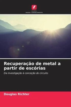 Recuperação de metal a partir de escórias - Richter, Douglas