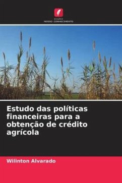 Estudo das políticas financeiras para a obtenção de crédito agrícola - Alvarado, Wilinton