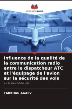 Influence de la qualité de la communication radio entre le dispatcheur ATC et l'équipage de l'avion sur la sécurité des vols - AGAEV, TARKHAN