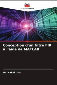 Conception d'un filtre FIR à l'aide de MATLAB - Dua, Dr. Rakhi