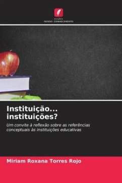 Instituição... instituições? - Torres Rojo, Miriam Roxana