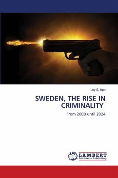 SWEDEN, THE RISE IN CRIMINALITY