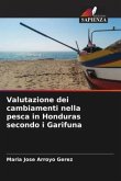 Valutazione dei cambiamenti nella pesca in Honduras secondo i Garifuna