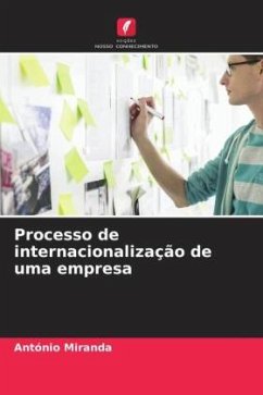 Processo de internacionalização de uma empresa - Miranda, António