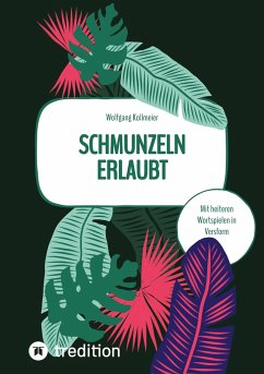 Schmunzeln erlaubt - Kollmeier, Wolfgang