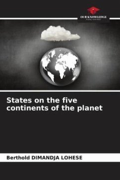 States on the five continents of the planet - Dimandja Lohese, Berthold
