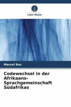 Codewechsel in der Afrikaans-Sprachgemeinschaft Südafrikas - Bas, Marcel