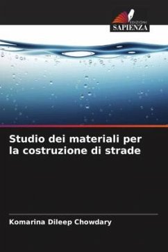 Studio dei materiali per la costruzione di strade - Dileep Chowdary, Komarina