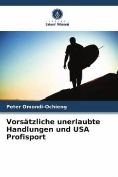 Vorsätzliche unerlaubte Handlungen und USA Profisport - Omondi-Ochieng, Peter