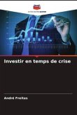 Investir en temps de crise