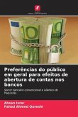 Preferências do público em geral para efeitos de abertura de contas nos bancos