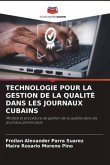 TECHNOLOGIE POUR LA GESTION DE LA QUALITÉ DANS LES JOURNAUX CUBAINS