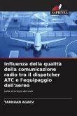 Influenza della qualità della comunicazione radio tra il dispatcher ATC e l'equipaggio dell'aereo