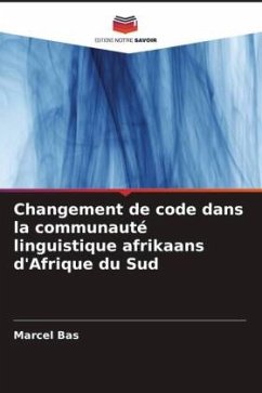 Changement de code dans la communauté linguistique afrikaans d'Afrique du Sud - Bas, Marcel