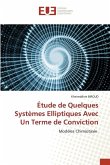 Étude de Quelques Systèmes Elliptiques Avec Un Terme de Conviction