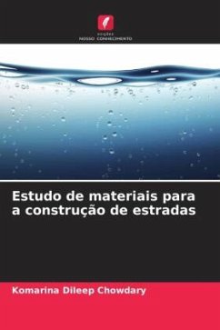 Estudo de materiais para a construção de estradas - Dileep Chowdary, Komarina