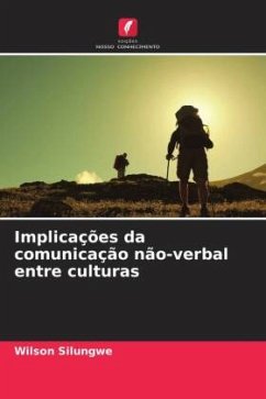 Implicações da comunicação não-verbal entre culturas - Silungwe, Wilson