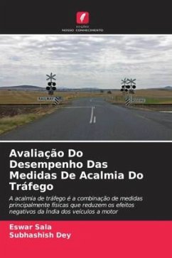 Avaliação Do Desempenho Das Medidas De Acalmia Do Tráfego - Sala, Eswar;Dey, Subhashish