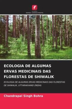 ECOLOGIA DE ALGUMAS ERVAS MEDICINAIS DAS FLORESTAS DE SHIWALIK - Bohra, Chandrapal Singh