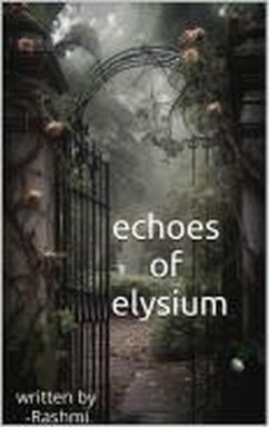 Echoes of elysium (eBook, ePUB) - Rashmi