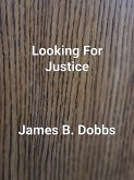 Looking For Justice (The 'Ol Cowboy Series, #1) (eBook, ePUB)