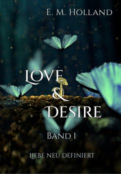 Love & Desire (eBook, ePUB) - Holland, E. M.