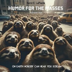 Humor for the Masses (eBook, ePUB) - LaPlante, Berni-E