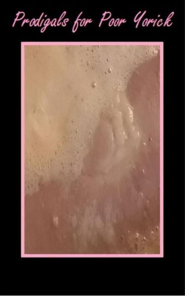 Prodigals for Poor Yorick (eBook, ePUB) Prodigals for Poor Yorick (eBook, ePUB)