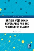 British West Indian Newspapers and the Abolition of Slavery (eBook, ePUB)