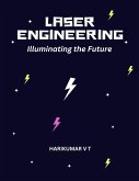 Laser Engineering: Illuminating the Future (eBook, ePUB)