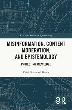 Misinformation, Content Moderation, and Epistemology (eBook, PDF) - Harris, Keith Raymond