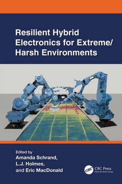 Resilient Hybrid Electronics for Extreme/Harsh Environments (eBook, PDF)