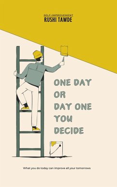 Cover One Day or Day One: You Decide (eBook, ePUB)